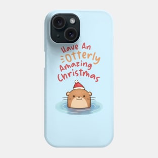 Have an Otterly Amazing Christmas Otter in Santa Hat Phone Case