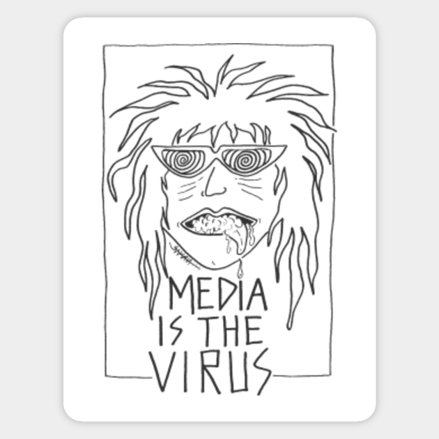 Media Is The Virus Media Is The Virus Sticker Teepublic