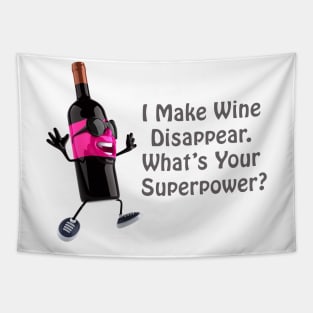 I make wine disappear Tapestry