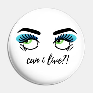 Can I Live?! Pin