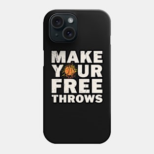 Make your Free Throws Phone Case