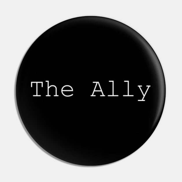 The Ally Pin by kimstheworst