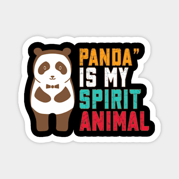 PANDA IS MY ANIMAL SPIRIT - Panda - Magnet | TeePublic PANDA IS MY ANIMAL SPIRIT - Panda - Magnet | TeePublic