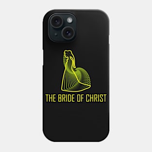 The Bride Of Christ Phone Case