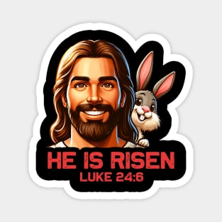 Luke 24:6 He Is Risen Magnet