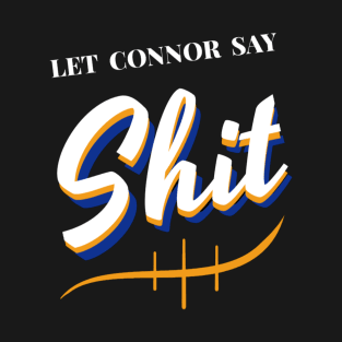 Happy birthday Connor T-Shirt