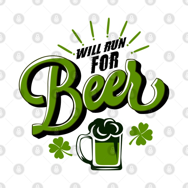 Will Run For Beer St Patricks by KsuAnn