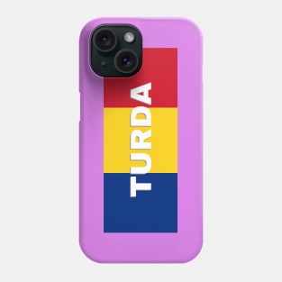 Turda City in Romanian Flag Phone Case