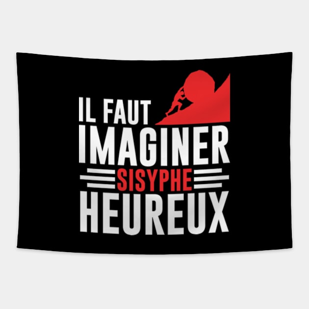 il faut imaginer sisyphe heureux Tapestry by justin moore