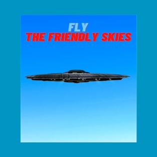 Fly The Friendly Skies T-Shirt