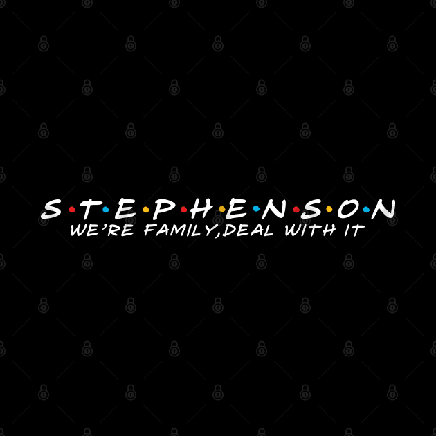 The Stephenson Family Stephenson Surname Stephenson Last name by TeeLogic