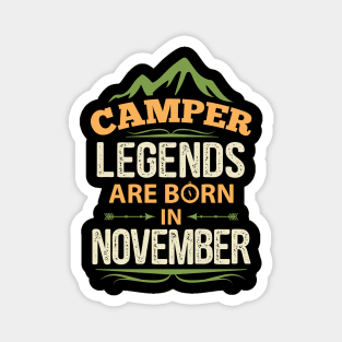 Camper Legends Are Born In November Camping Quote Magnet