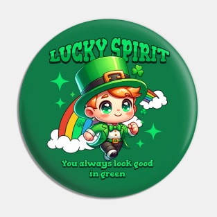LUCKY SPIRIT YOU ALWAYS LOOK GOOD IN GREEN Pin