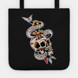 Liberty or Death Shirt Tote