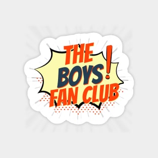 The Boys Fan Club Magnet