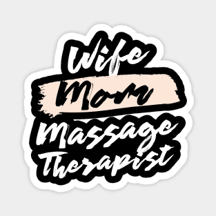 Cute Wife Mom Massage Therapist Gift Idea Magnet