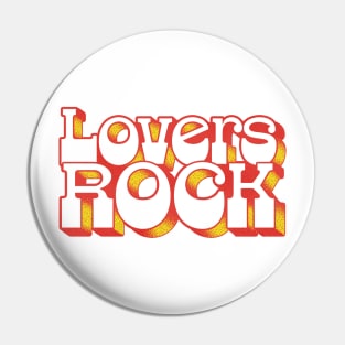 Lovers Rock  \/♥\/ Pin