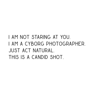 Cyborg Photographer T-Shirt