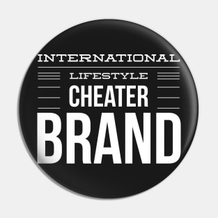 International Lifestyle Cheater Brand Pin