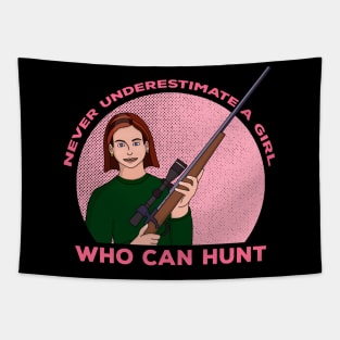 Never Underestimate a Girl Who Can Hunt Tapestry