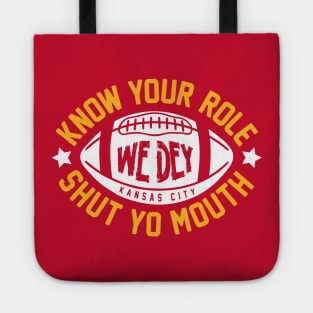 Know Your Role and Shut Your Mouth Tote