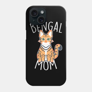 Bengal Cat Mom Phone Case