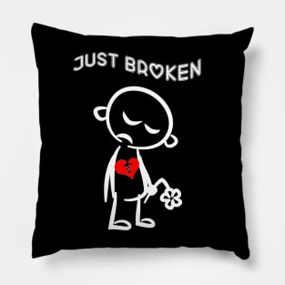 You Broken My Heart, Tee Broken Heart Pillow