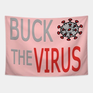 Buck the virus Tapestry