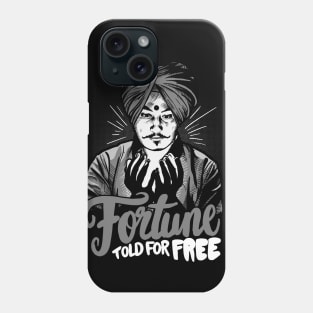 Fortune told for free Phone Case