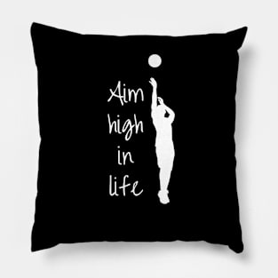 Aim high in life Pillow