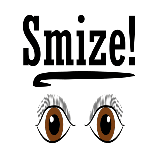 Smize T-Shirt