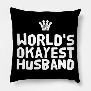 World's okayest husband Pillow