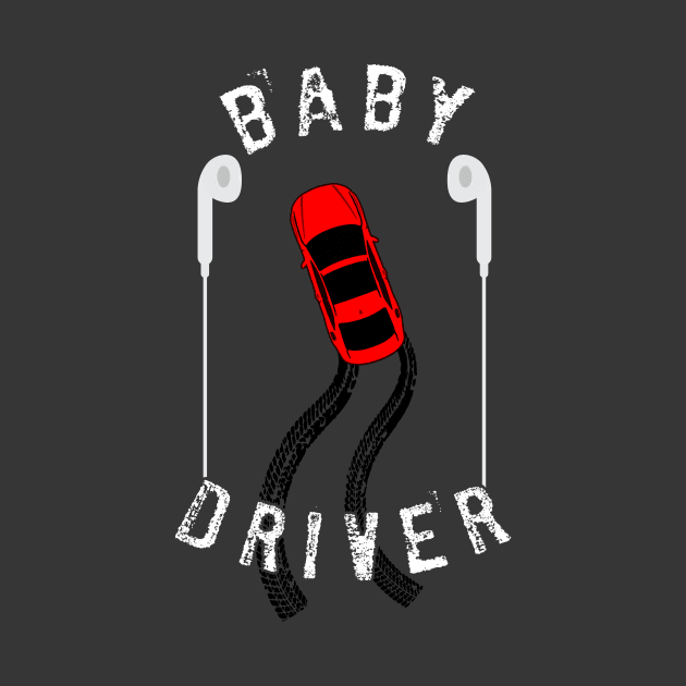 Baby Driver by TEEVEETEES