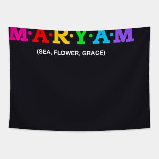 Maryam - Sea, Flower, Grace. Tapestry