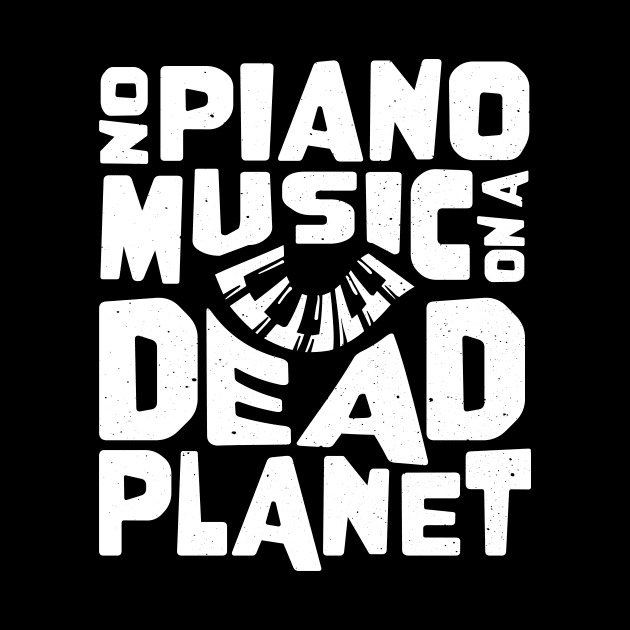 No Piano Music On A Dead Planet by jodotodesign