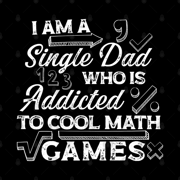 I am a single dad, who is addicted to cool math games by Graficof