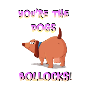 Dogs Bollocks T-Shirt