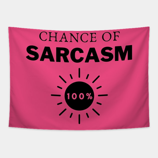 Chance of Sarcasm Tapestry by igorstarina@gmail.com