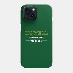 Howell MI Phone Case