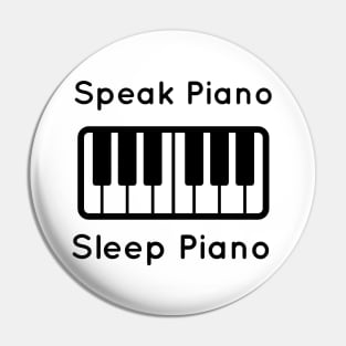 Speak piano, Sleep piano Pin