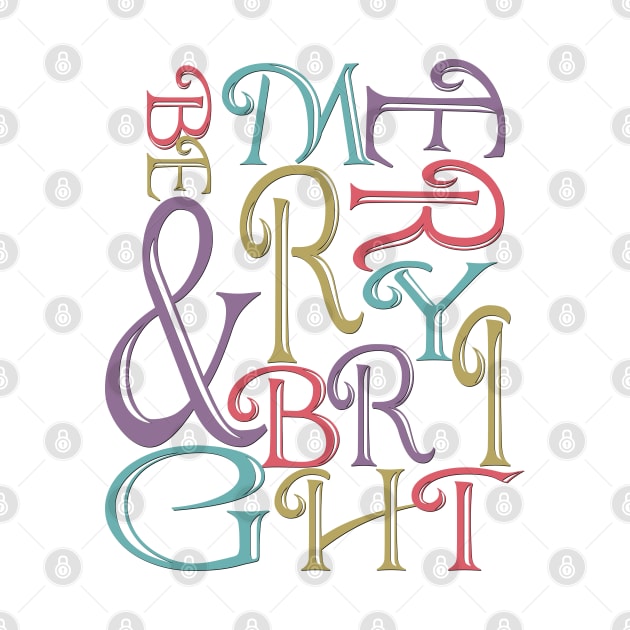 Modern Typography Merry and Bright by IconicTee