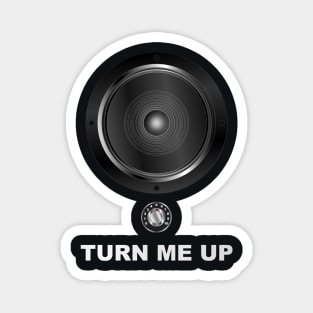 Turn Me Up - Woofer + Vol Knob Magnet
