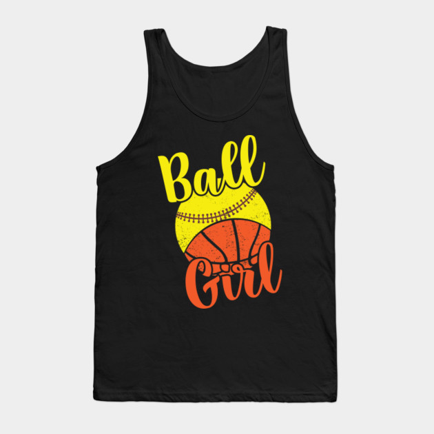 Basketball Softball Cute Shirt Cool Ball Girl Basketball Tank