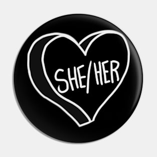 She Her Pronouns Black And White Heart Pin