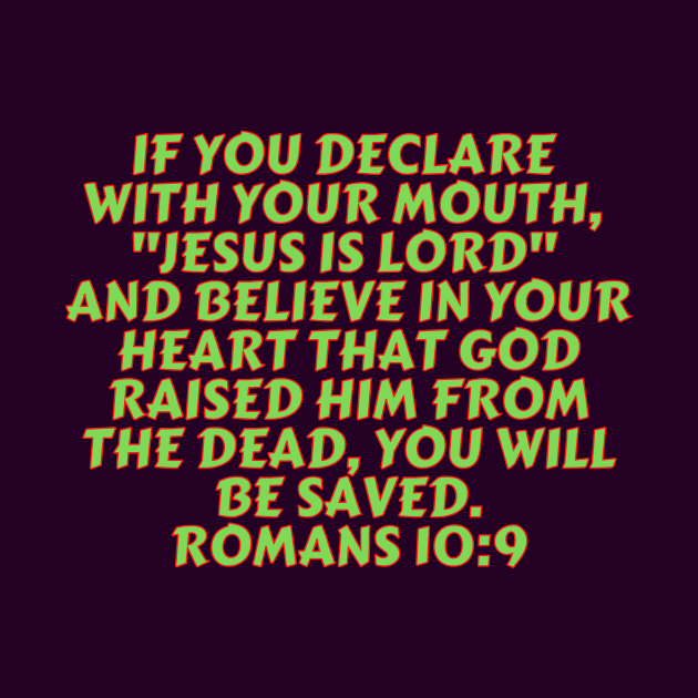 Bible Verse Romans 10:9 by Prayingwarrior