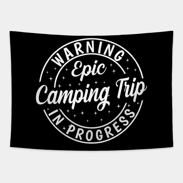 Funny Warning Epic Camping Trip 2023 Matching Cousin Crew Tapestry by AE Desings Digital