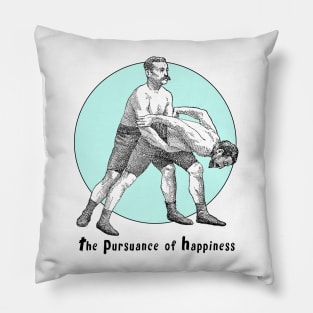 The Pursuance of Happiness Pillow