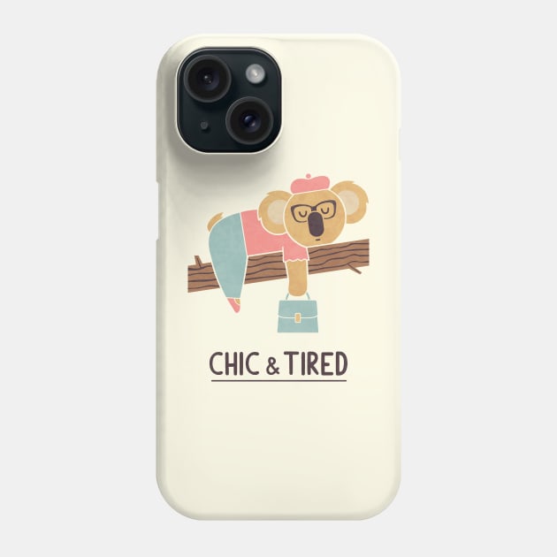 Chic and Tired Phone Case by HandsOffMyDinosaur