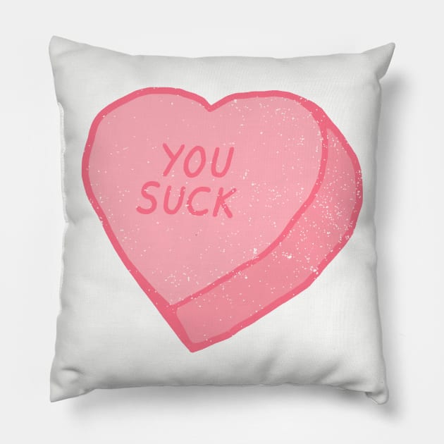 You Suck - Candy Heart Pillow by EmptyTees