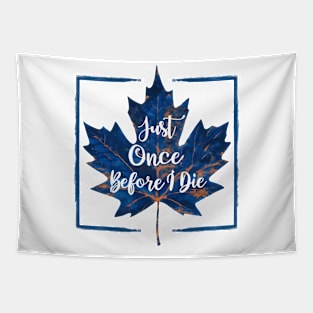 just once before i die Tapestry